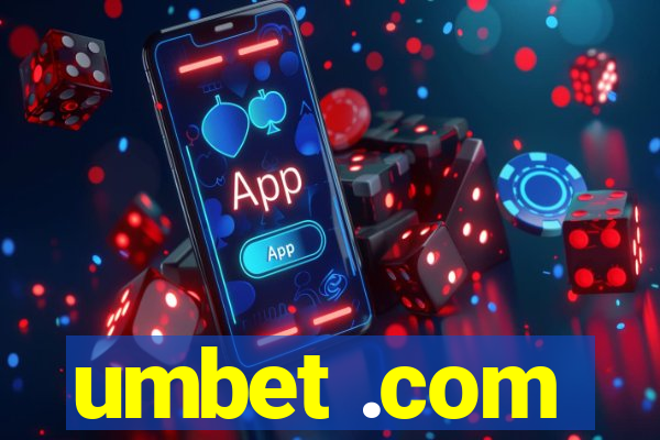 umbet .com